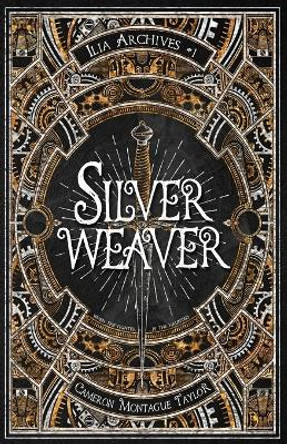 Silverweaver: An Ilia Archives Novella Cameron Montague Taylor 9798988906919