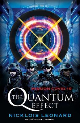 The Quantum Effect "Mission COVID-19" Nicklois Leonard 9798989364244
