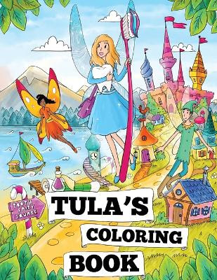 Tula's Coloring Book by Sean C Noble