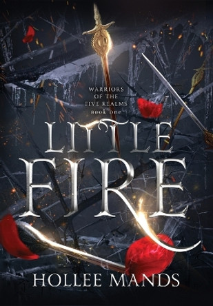 Little Fire Hollee Mands 9780645141542