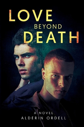 Love Beyond Death by Alderin Ordell
