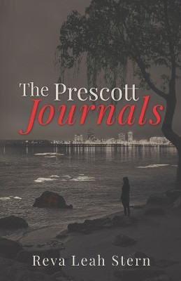 The Prescott Journals Reva Leah Stern 9781625968999