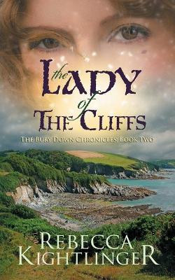 The Lady of the Cliffs by Rebecca S Kightlinger