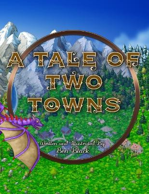A Tale of Two Towns by Ben Black