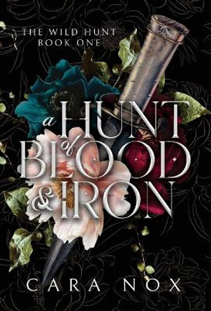 A Hunt of Blood & Iron Cara Nox 9781960379085 A Hunt of Blood & Iron Cara Nox 9781960379085