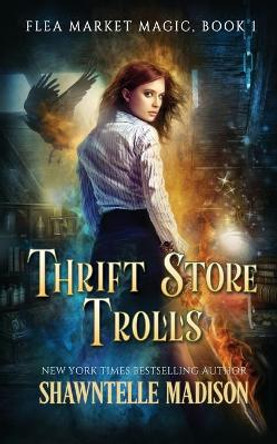 Thrift Store Trolls Shawntelle Madison 9781734451016