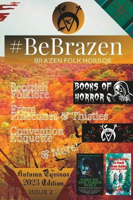 #BeBrazen: Issue 2 Ruthann Jagge 9798860762909