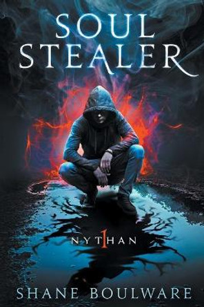 Soulstealer: Nythan (Trade Paperback) Shane Boulware 9781734706307