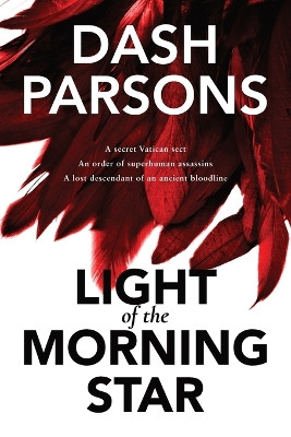 Light of the Morning Star by Dash Parsons