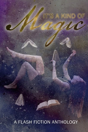 It's A Kind Of Magic by Leonie Rogers