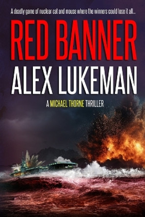 Red Banner: A Michael Thorne Thriller Alex Lukeman 9798867277864