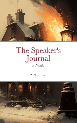 The Speaker's Journal by Zaire N Farmer