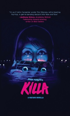 Killa: A Mixtape Novella Mario Moreno 9798986799995