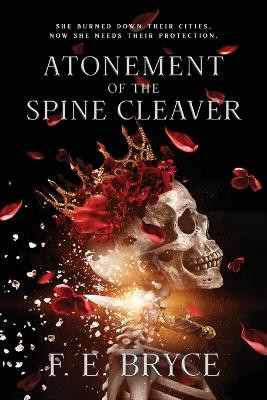 Atonement of the Spine Cleaver F E Bryce 9798987918807