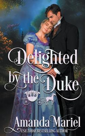 Delighted by the Duke Amanda Mariel 9798224238200