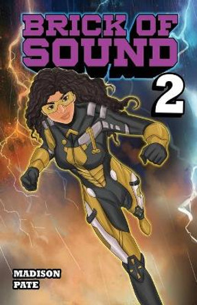 Brick Of Sound pt. 2 by Madison Pate Brick Of Sound pt. 2 by Madison Pate