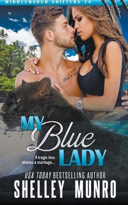 My Blue Lady by Shelley Munro