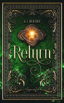 Return by K T Holder