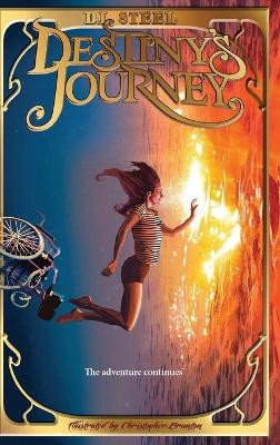 Destiny's Journey David John Steel 9780994408655