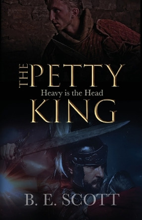 The Petty King B E Scott 9781088275092
