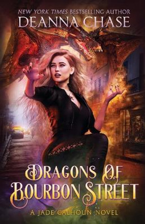 Dragons of Bourbon Street Deanna Chase 9781953422842
