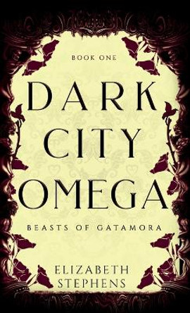 Dark City Omega (Discreet Cover Edition) Elizabeth Stephens 9781954244245