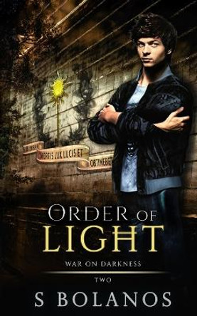 Order of Light by S Bolanos