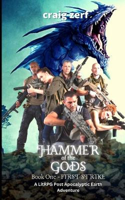 Hammer of the Gods Book 1 - First Strike by Craig Zerf