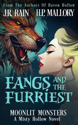 Fangs and the Furriest by H P Mallory