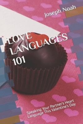 Love Languages 101 by Joseph Noah