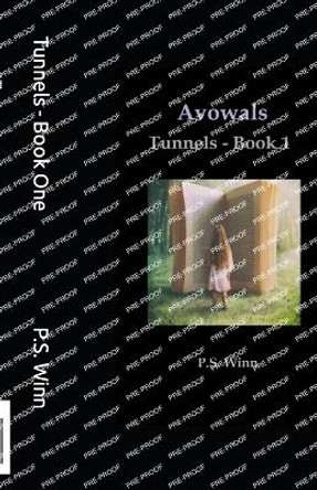 Tunnels - Book One by P S Winn