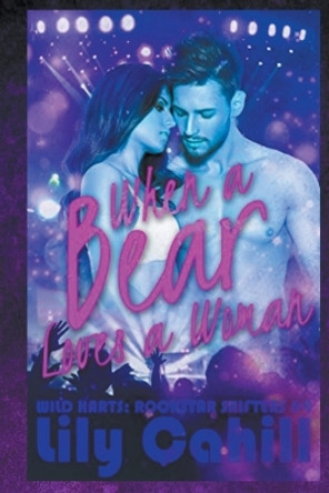 When a Bear Loves a Woman by Lily Cahill