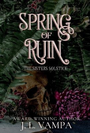 Spring of Ruin J L Vampa 9798988511045