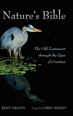 Nature's Bible Kent Gramm 9781666781083