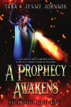 A Prophecy Awakens Jessie Johnson 9781088174647