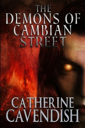 The Demons of Cambian Street by Catherine Cavendish