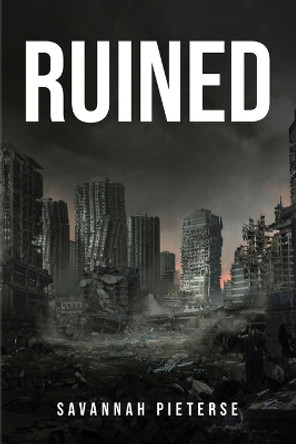 Ruined by Savannah Pieterse