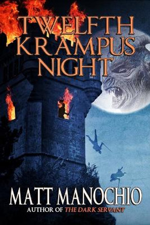 Twelfth Krampus Night by Matt Manochio Twelfth Krampus Night by Matt Manochio