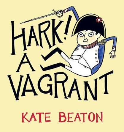 Hark! A Vagrant Kate Beaton 9781770460607
