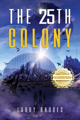 The 25th Colony Larry Rhodes 9781961845978