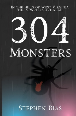 304 Monsters Stephen Bias 9781962019088