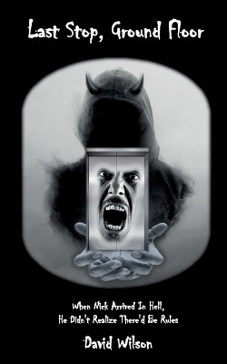 Last Stop, Ground Floor by David Wilson