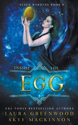 Inside the Egg by Skye MacKinnon