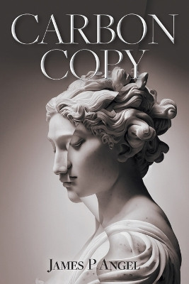 Carbon Copy James P Angel 9781039179516