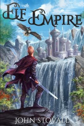 Elf Empire by John Stovall