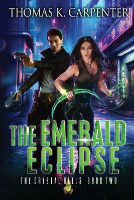 The Emerald Eclipse Thomas K Carpenter 9798860804708