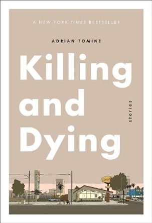 Killing and Dying Adrian Tomine 9781770463097