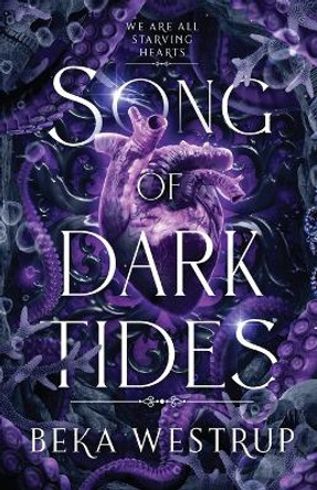 Song of Dark Tides by Beka Westrup
