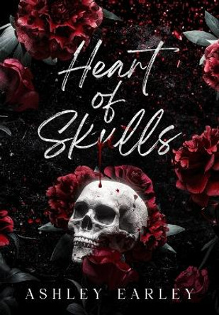 Heart of Skulls Ashley Earley 9798987981528