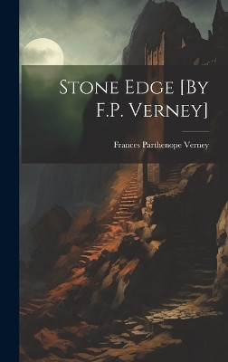 Stone Edge [By F.P. Verney] Frances Parthenope Verney 9781019535868